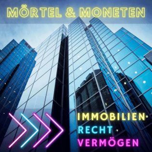moertel-moneten-der-immobilienpodcast-fuer-eigentuemer-mieter-und-investoren